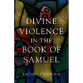 Divine Violence in the Book of Samuel