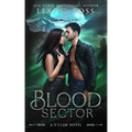 Blood Sector: A Standalone Shifter Omegaverse Romance