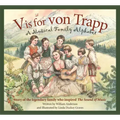 V Is for Von Trapp: A Musical Family Alphabet
