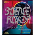 Science Fiction: Voyage to the Edge of Imagination