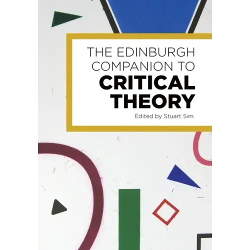 The Edinburgh Companion to Critical Theory
