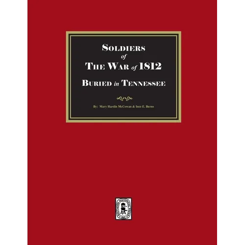 Soldier of the War of 1812 Buried in Tennessee - Paperback