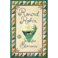 Round Robin: An ELM Creek Quilts Book