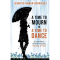 A Time Mourn and a Time to Dance