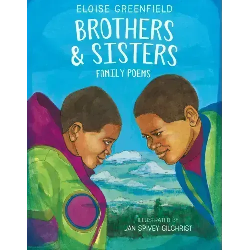 Brothers & Sisters: Family Poems