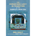 The Human Soul (Lost) in Transition At the Dawn of a New Era