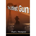 The Littlest Gun