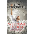Welcome to Hell: A Working Guide for the Beginning Writer
