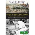 La lengua popular cubana: Apuntes del sensible zarapico