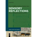Sensory Reflections: Traces of Experience in Medieval Artifacts