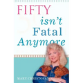 Fifty Isn't Fatal Anymore