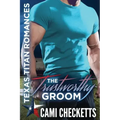 The Trustworthy Groom