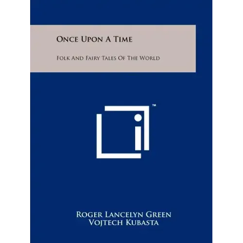 Once Upon A Time: Folk And Fairy Tales Of The World