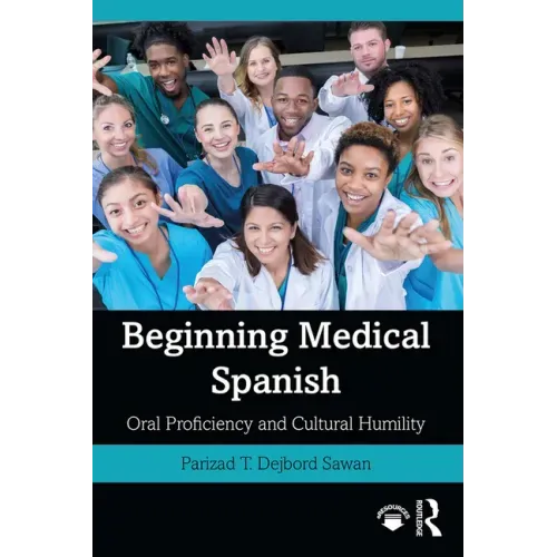 Beginning Medical Spanish: Oral Proficiency and Cultural Humility