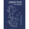Character Text for Intermediate Chinese