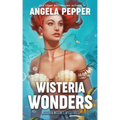 Wisteria Wonders