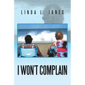 I Won't Complain