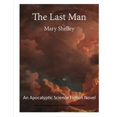 The Last Man: An Apocalyptic Science Fiction Novel