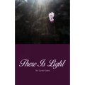 There Is Light