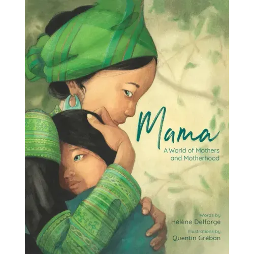 Mama: A World of Mothers and Motherhood