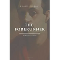 The Forerunner, His Parables and Poems: Easy to Read Layout
