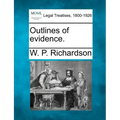 Outlines of evidence.