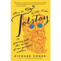How to Write Like Tolstoy: A Journey Into the Minds of Our Greatest Writers