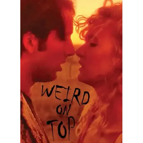 Weird on Top