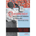 Documentos para la historia del cristianismo en América Latina: Voces de ayer y hoy