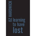 Learning to Have Lost