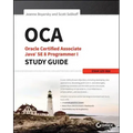 OCA: Oracle Certified Associate Java SE 8 Programmer I Study Guide: Exam 1Z0-808