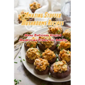 Amazing Stuffed Mushrooms Recipes: Many Delicious Stuffed Mushrooms Dishes For Adults: Stuffed Mushrooms Recipes Cookbook