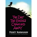 The Day the Babies Crawled Away