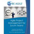 Agile Project Management for Scrum Teams: Training in the Effective Implementation of Scrum