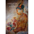 Sandalwood and Carrion: Smell in Indian Religion and Culture