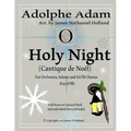 O Holy Night (Cantique de Noel) for Orchestra, Soloist and SATB Chorus: (Key of Bb) Full Score in Concert Pitch and Parts Included