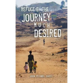 Refuge-e: The Journey Much Desired