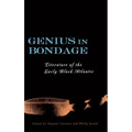 Genius in Bondage: Literature of the Early Black Atlantic