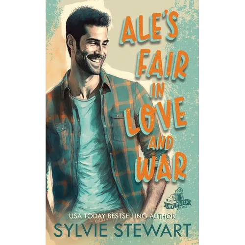Ale's Fair in Love and War: An Enemies-to-Lovers Romance
