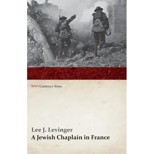 A Jewish Chaplain in France (WWI Centenary Series)