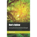 Ron's Hollow: Operating Manual for the Wet Woods (Abridged)