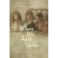 When We Last Spoke