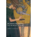 Human Hearing and the Reality of Music