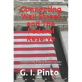Connecting Wall Street and The Federal Reserve: How the betrayal of President Woodrow Wilson and his Zionist Federal Reserve have helped to enslave Am