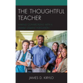 The Thoughtful Teacher: Making Connections with a Diverse Student Population