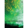 In Search of Human Nature: Who Do We Think We Are?