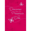 Descansa En La Presencia de Dios: 365 Devocionales Diarios