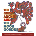 The Great Archer and the Moon Goddess: My Favourite Chinese Stories Series