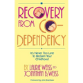 Recovery from Co-Dependency: It's Never Too Late to Reclaim Your Childhood