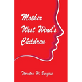 Mother West Wind's Children